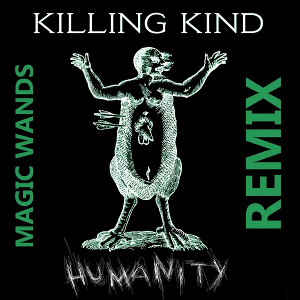 Humanity (Magic Wands Remix)